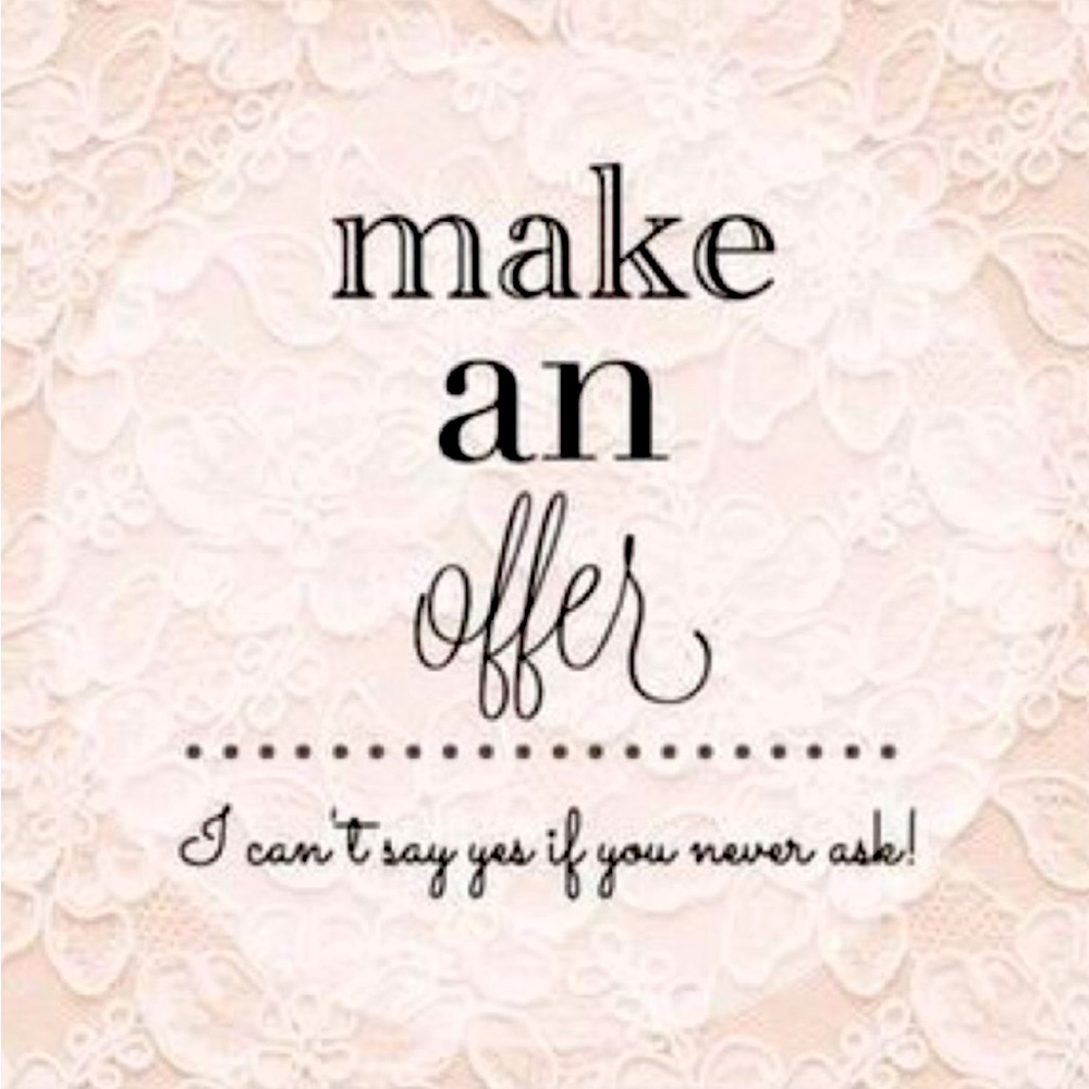 What’s your offer?